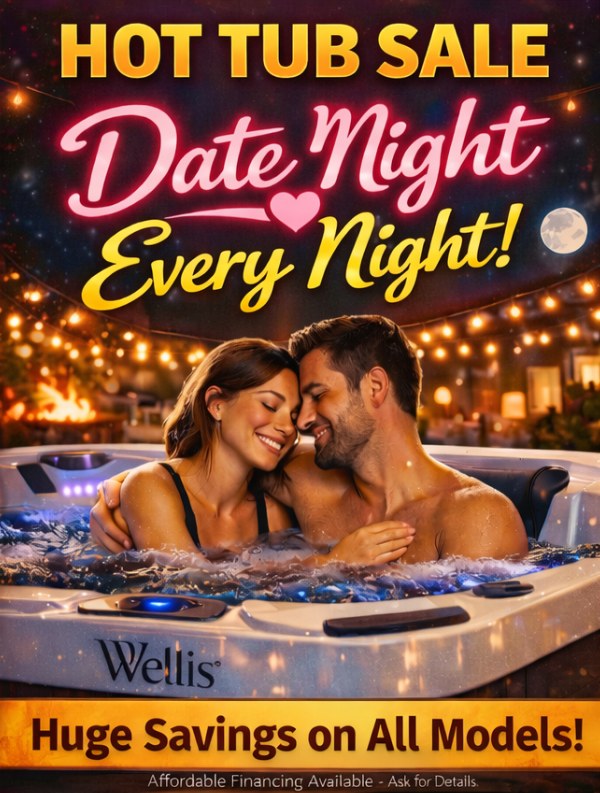 Hot tub sale advertisement featuring a couple enjoying a romantic moment in a spa, with text promoting "Date Night Every Night!" and "Huge Savings on All Models!"